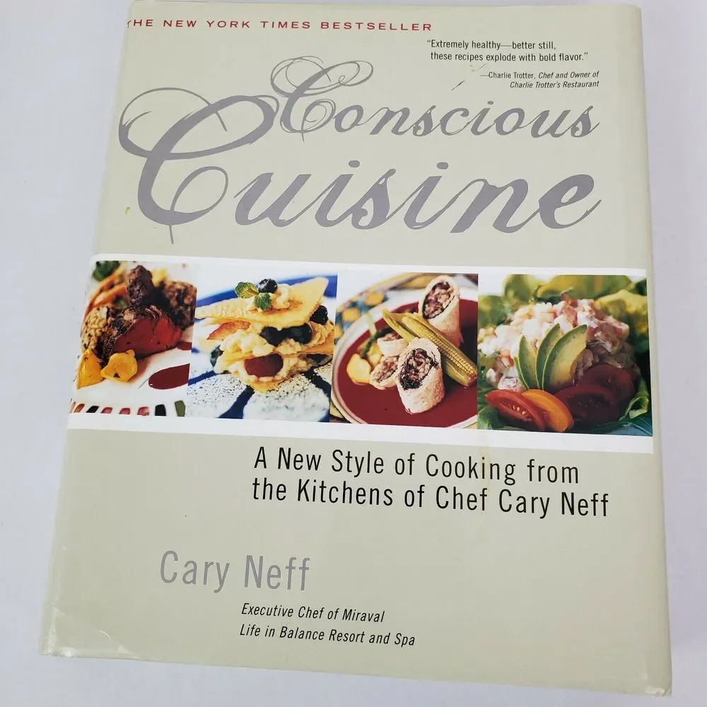 Signed 2005 Conscious‎ Cuisine Cary Neff Cookbook Healthy Cooking